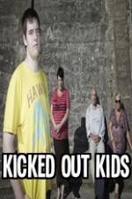 Watch Kicked Out Kids Freemovieswatch