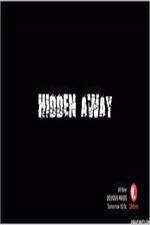 Watch Hidden Away Freemovieswatch