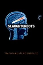 Watch Slaughterbots Freemovieswatch