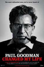 Watch Paul Goodman Changed My Life Freemovieswatch