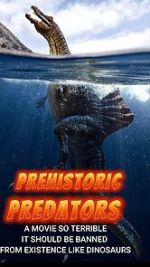 Watch Prehistoric Predators Freemovieswatch