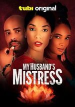 Watch My Husband\'s Mistress Freemovieswatch