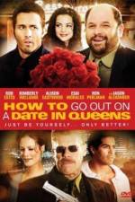 Watch How to Go Out on a Date in Queens Freemovieswatch