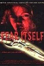 Watch Fear Itself Freemovieswatch