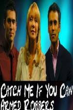Watch Catch Me If You Can  Armed Robbers Freemovieswatch