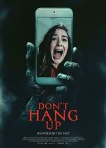 Watch Don\'t Hang Up Freemovieswatch