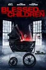 Watch Blessed Are the Children Freemovieswatch