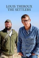 Watch Louis Theroux: The Settlers Freemovieswatch