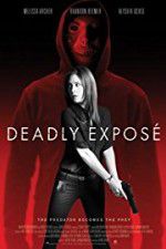 Watch Deadly Expose Freemovieswatch