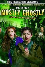 Watch Mostly Ghostly: Have You Met My Ghoulfriend? Freemovieswatch
