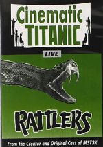 Watch Cinematic Titanic: Rattlers Freemovieswatch