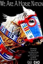 Watch We Are a Horse Nation Freemovieswatch