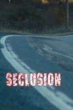 Watch Seclusion Freemovieswatch