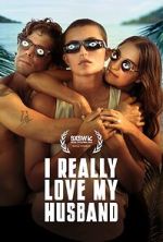 Watch I Really Love My Husband Freemovieswatch