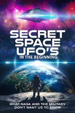 Watch Secret Space UFOs - In the Beginning Freemovieswatch
