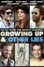 Watch Growing Up and Other Lies Freemovieswatch