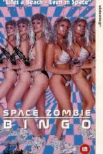 Watch Space Zombie Bingo Freemovieswatch