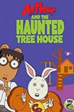 Watch Arthur and the Haunted Tree House Freemovieswatch
