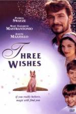 Watch Three Wishes Freemovieswatch