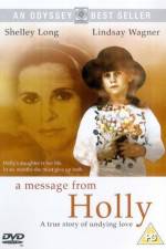 Watch A Message from Holly Freemovieswatch