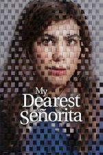 Watch My Dearest Se�orita Freemovieswatch