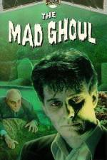 Watch The Mad Ghoul Freemovieswatch
