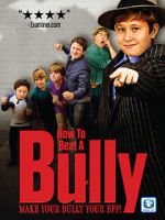 Watch How to Beat a Bully Freemovieswatch