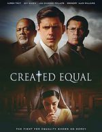 Watch Created Equal Freemovieswatch
