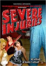 Watch Severe Injuries Freemovieswatch