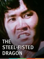 Watch Steel-Fisted Dragon Freemovieswatch