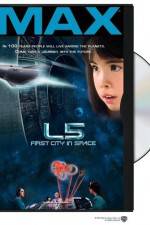Watch L5: First City in Space Freemovieswatch
