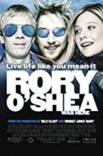 Watch Rory O\'Shea Was Here Freemovieswatch