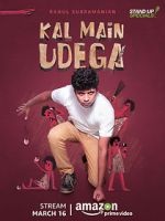 Watch Rahul Subramanian: Kal Main Udega Freemovieswatch
