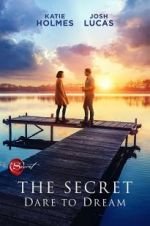 Watch The Secret: Dare to Dream Freemovieswatch