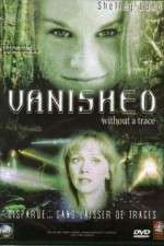 Watch Vanished Without a Trace Freemovieswatch