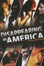 Watch Disappearing in America Freemovieswatch