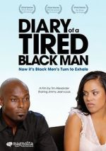 Watch Diary of a Tired Black Man Freemovieswatch