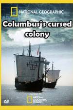 Watch Columbus's Cursed Colony Freemovieswatch