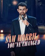 Watch Sam Morril: You've Changed (TV Special 2024) Freemovieswatch