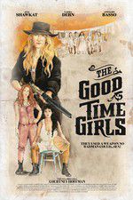 Watch The Good Time Girls Freemovieswatch