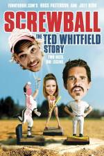 Watch Screwball The Ted Whitfield Story Freemovieswatch