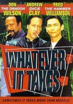 Watch Whatever It Takes Freemovieswatch