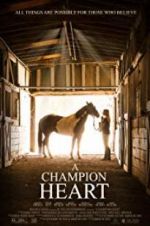 Watch A Champion Heart Freemovieswatch