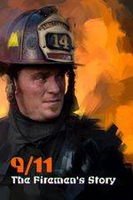 Watch 9/11: The Firemen's Story Freemovieswatch