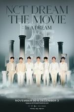 Watch NCT DREAM THE MOVIE : In A DREAM Freemovieswatch