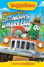 Watch VeggieTales: Minnesota Cuke and the Search for Noah\'s Umbrella Freemovieswatch
