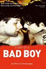 Watch Story of a Bad Boy Freemovieswatch