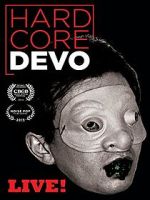Watch Hardcore Devo Live! Freemovieswatch