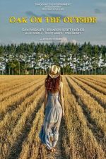 Watch Oak on the Outside Freemovieswatch