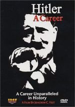 Watch Hitler: A career Freemovieswatch